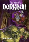 The Fall of Dorkhun - Book Three